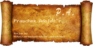 Praschek Adolár névjegykártya